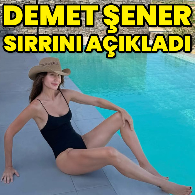 Demet Şener sırrını açıkladı