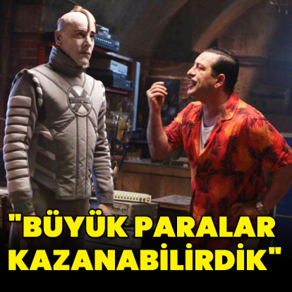 "Büyük paralar kazanabilirdik"