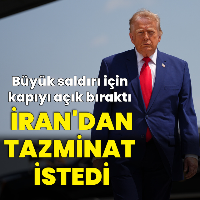 Trump İran'dan tazminat talep etti