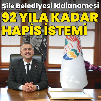 Şile Belediyesi iddianamesi: Özgür Kabadayı için 92 yıla kadar hapis istemi