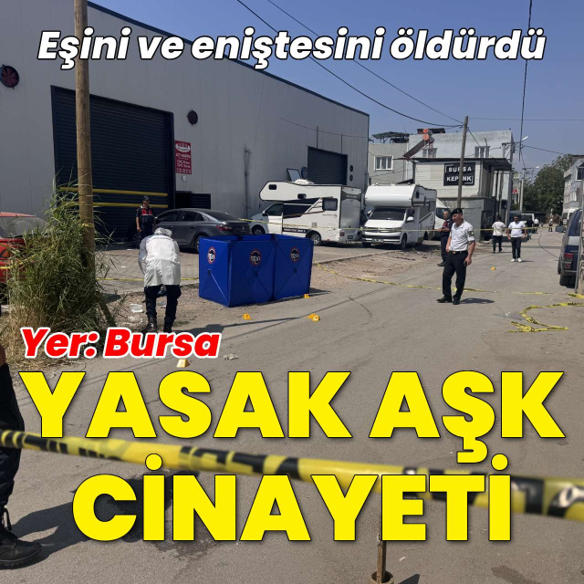Bursa'da yasak aşk cinayeti