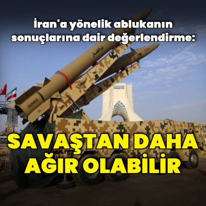 "İran'a ekonomik zararı savaştan daha ağır olabilir"