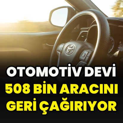 Otomotiv devi 508 bin aracını geri çağırdı