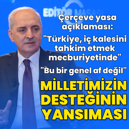 Numan Kurtulmuş'tan çerçeve yasa değerlendirmesi