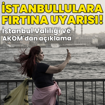 Fırtına alarmı!