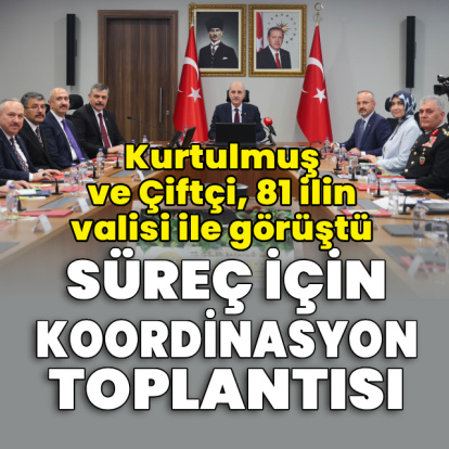 Süreç için koordinasyon toplantısı