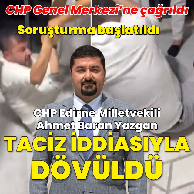CHP'li milletvekili taciz iddiasıyla dövüldü