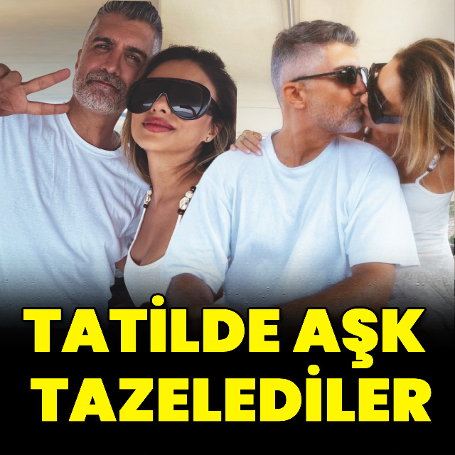 Tatilde aşk tazelediler