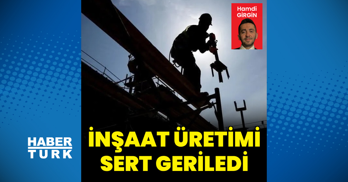 İnşaat üretiminde sert gerileme