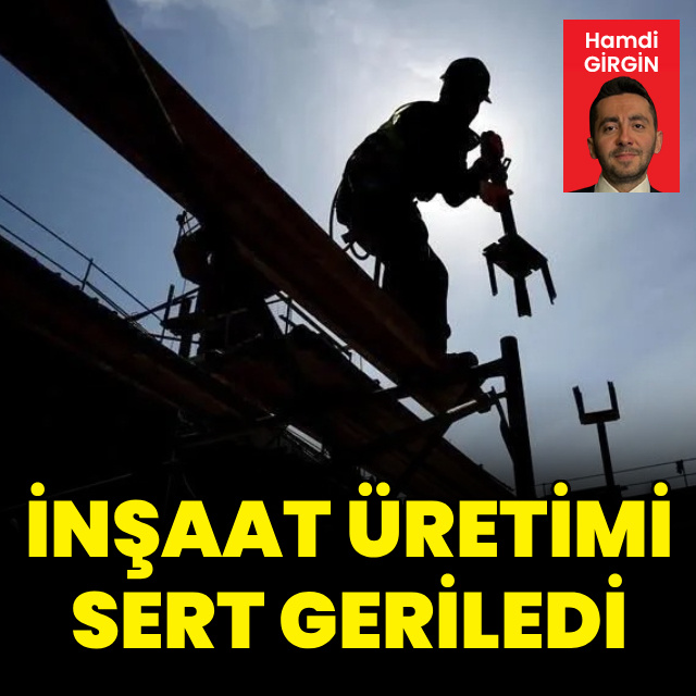 İnşaat üretiminde sert gerileme