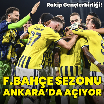 F.Bahçe sezonu açıyor! Rakip G.Birliği