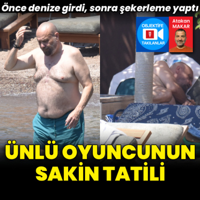 Ünlü oyuncunun sakin tatili