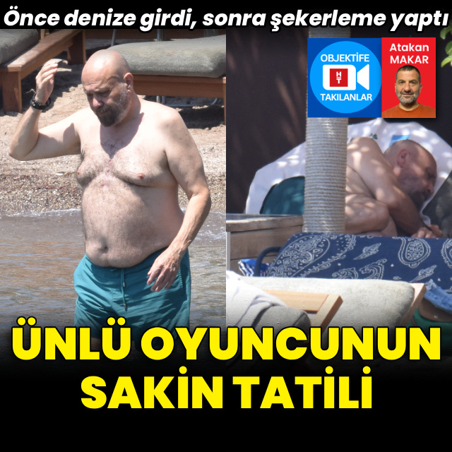 Ünlü oyuncunun sakin tatili