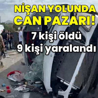 Minibüs devrildi: 7 ölü, 11 yaralı
