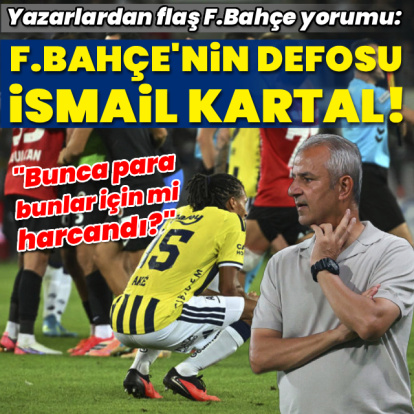 "F.Bahçe'nin defosu İsmail Kartal"