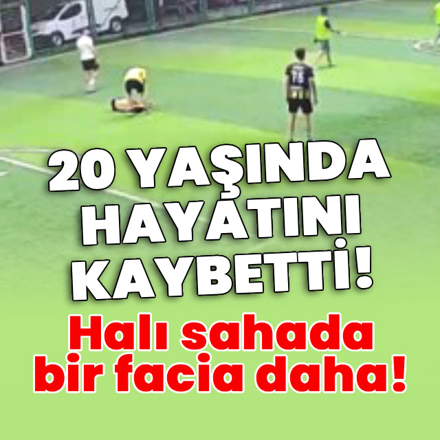 Halı sahada bir facia daha! Fenalaştı, hastanede öldü!