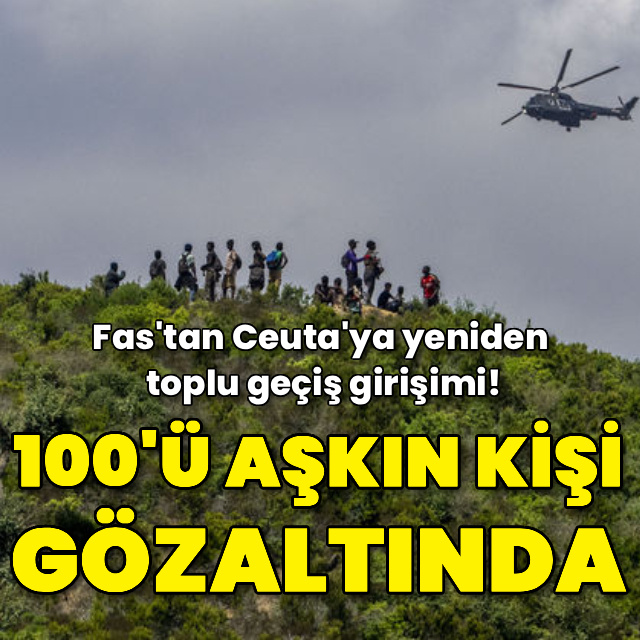 Ceuta'ya geçmeye çalışan 100'ü aşkın kişi gözaltına alındı