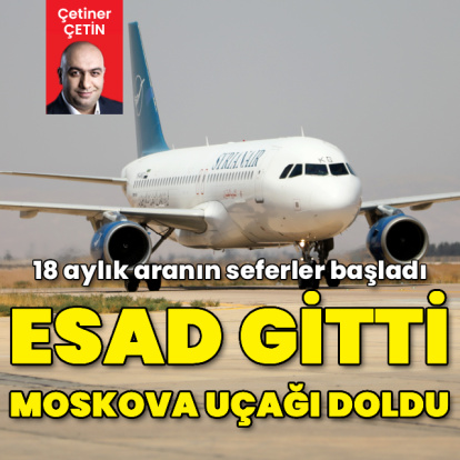 Esad gitti, Moskova uçağı doldu