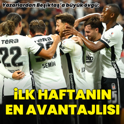 "İlk haftanın en avantajlı takımı"
