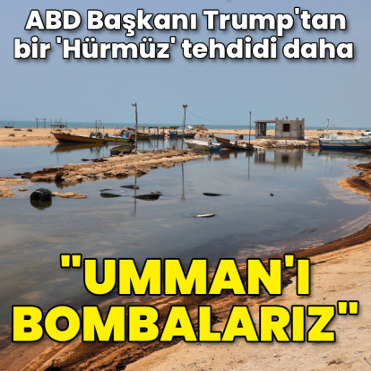 Trump'tan Umman'a da tehdit