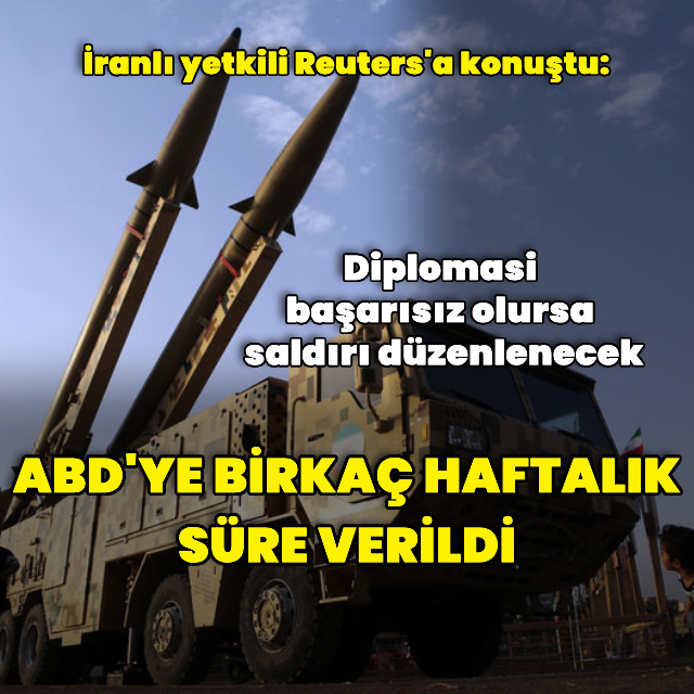 "İran, ABD'ye birkaç haftalık süre tanıdı"