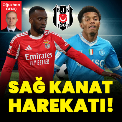 Beşiktaş'tan sağ kanat harekatı!