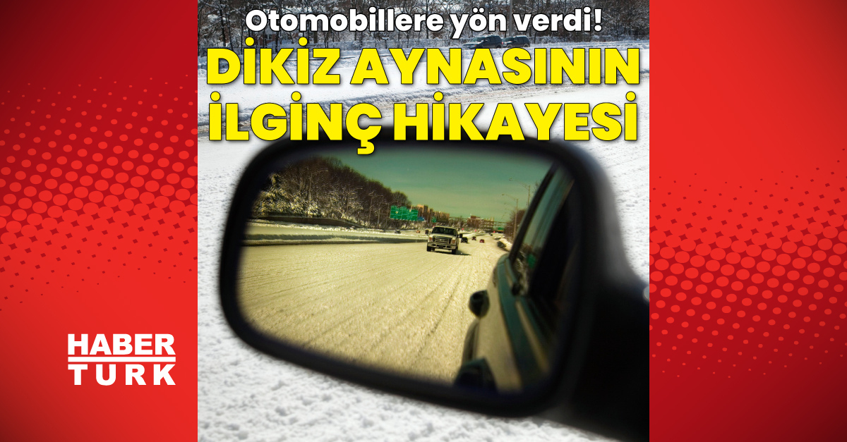 Dikiz aynasının icadının şaşırtıcı hikâyesi