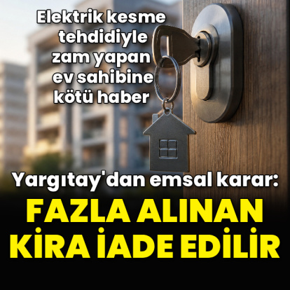 Elektrik kesme tehdidiyle alınan fazla kira geri istenebilecek