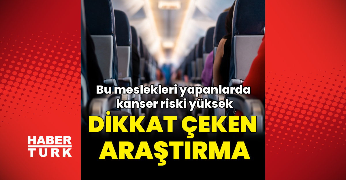 ABD'de dikkat çeken araştırma! Bu meslekleri yapanlarda kanser riski yüksek