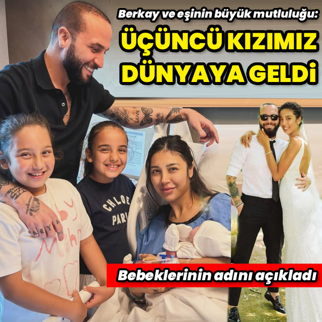 "Üçüncü kızımız dünyaya geldi"