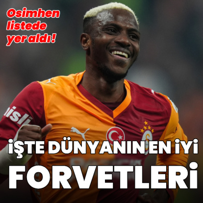 En iyi forvetler açıklandı! Osimhen...