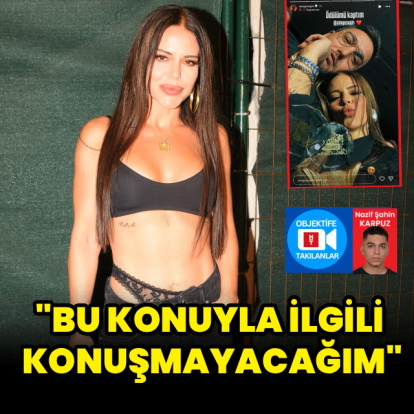 "Bu konuyla ilgili konuşmayacağım"