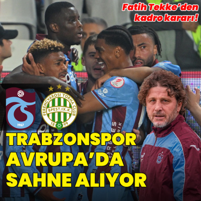 Trabzonspor Avrupa sahnesine çıkıyor!