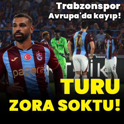 Trabzonspor turu zora soktu!