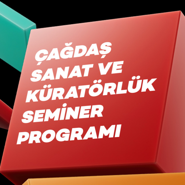'Çağdaş Sanat ve Küratörlük' seminer programı