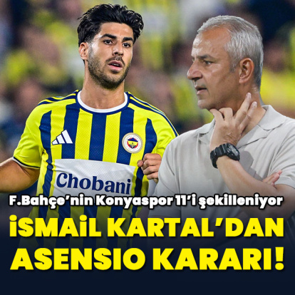 İsmail Kartal'dan Asensio kararı!