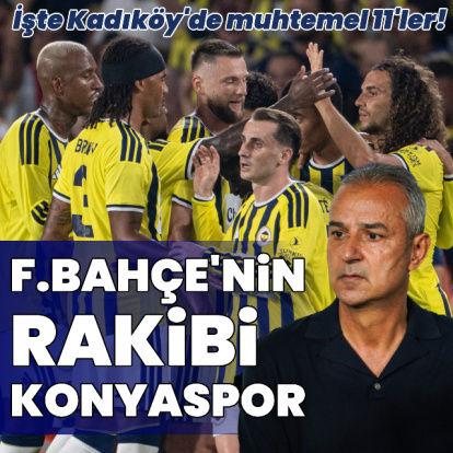 Fenerbahçe'nin konuğu Konyaspor!