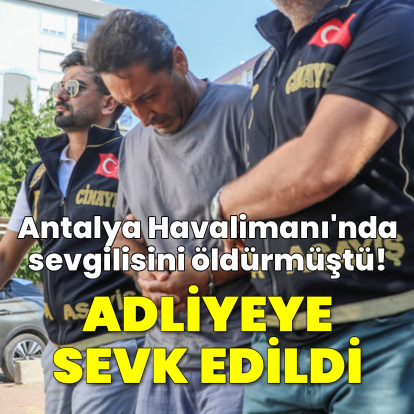 Havalimanında öldürmüştü! Adliyede