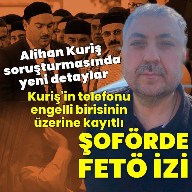 Alihan Kuriş soruşturmasında yeni detaylar!