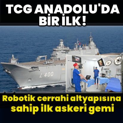 TCG Anadolu’da bir ilk gerçekleşti
