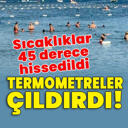 Bodrum’da sıcaklık 45 dereceyi gördü