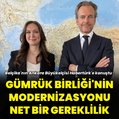 "Gümrük Birliği’nin modernizasyonu bir gereklilik"