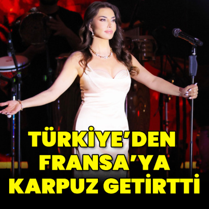 Türkiye'den Fransa'ya karpuz getirtti