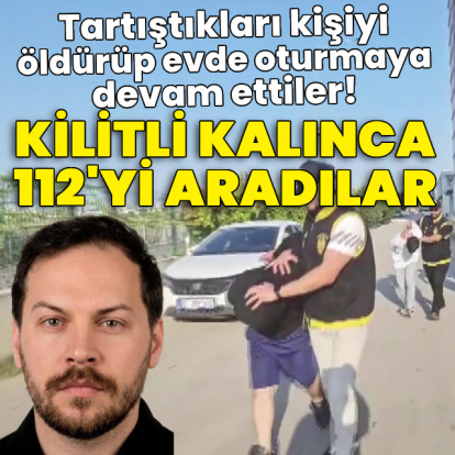 Bıçaklayıp öldürdüler, evde oturmaya devam ettiler!