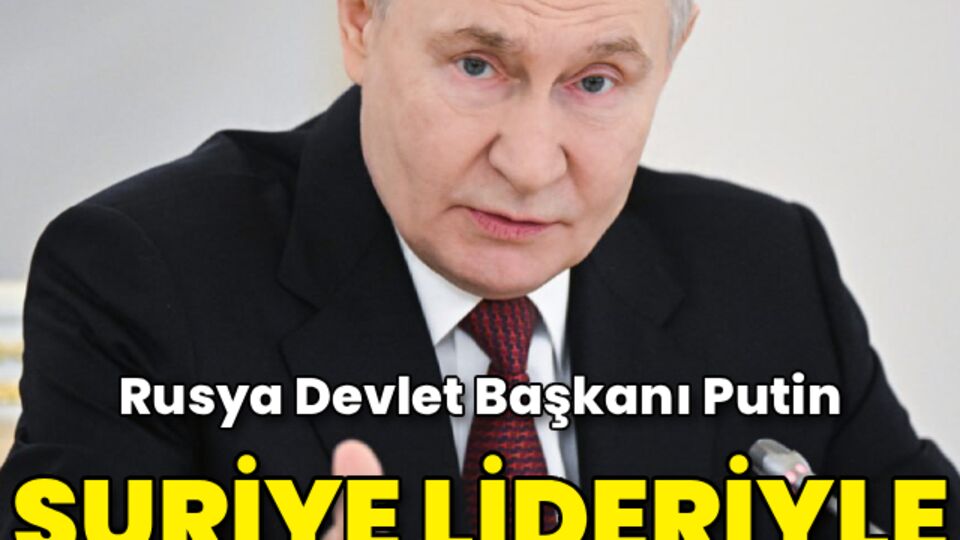 Putin ve Şara telefonda görüştü
