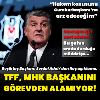 "TFF, MHK başkanını görevden alamıyor!"
