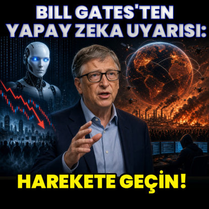 Bill Gates’ten yapay zeka uyarısı! “Harekete geçin”