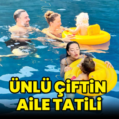 Ünlü çiftin aile tatili