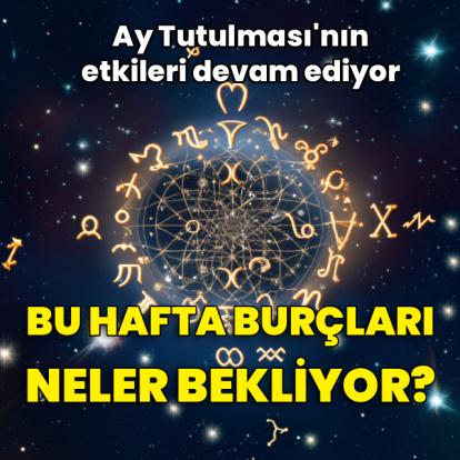 31 Ağustos – 6 Eylül haftalık burç yorumları