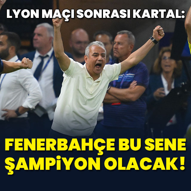 "Fenerbahçe bu sene şampiyon olacak"